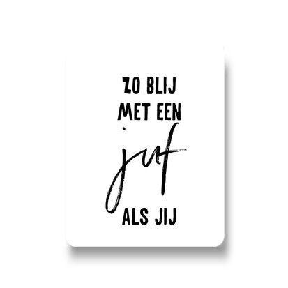 Sticker Zo blij met een juf als jij