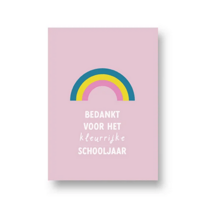 Ansichtkaart Bedankt voor het kleurrijke schooljaar 