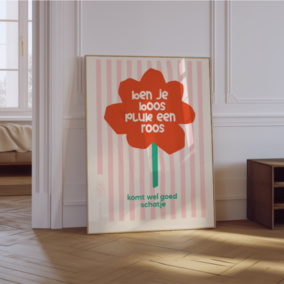 Poster Ben je boos pluk een roos