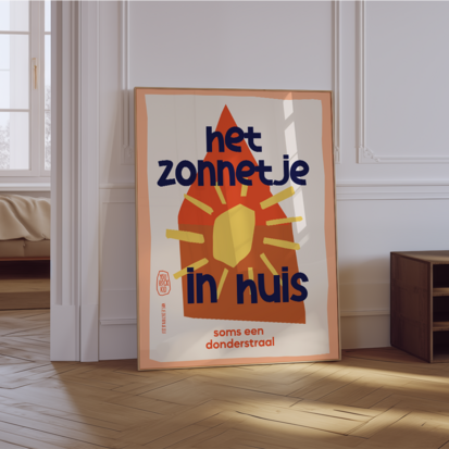 Poster Het zonnetje in huis, soms een donderstraal