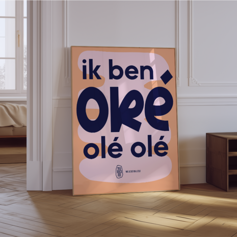 Poster Ik ben oké, olé, olé